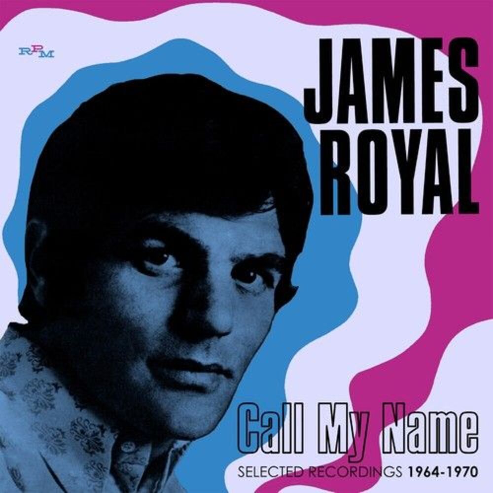 James Royal - Call My Name: Selected Recordings 1964-1970  CD